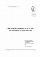 Research paper thumbnail of Entry, regulation and social efficiency: essays on health professionals