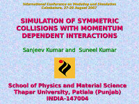 Research paper thumbnail of Simulation of symmetric collisions with momentum dependent interactions