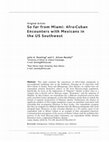 Research paper thumbnail of So far from Miami: Afro-Cuban Encounters with Mexicans in the US Southwest