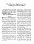 Research paper thumbnail of A cochlear filter implemented with a field-programmable gate array