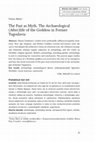 Research paper thumbnail of The Past as Myth. The Archaeological (After)life of the Goddess in Former Yugoslavia