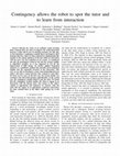 Research paper thumbnail of Lohan K., Pietsch K., Rohlfing K., Fischer K., Saunders J., Lehmann H., Nehaniv C. and Wrede B., Contingency allows the robot to spot the tutor and to learn from interaction