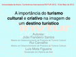 Research paper thumbnail of A importância do turismo cultural e criativo na imagem de um destino turístico