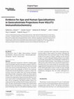 Research paper thumbnail of Evidence for Ape and Human Specializations in Geniculostriate Projections from VGLUT2 Immunohistochemistry