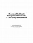 Research paper thumbnail of Recursive Identities in Sociopolitical Movements: A Case Study of Hackathons