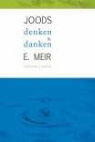 Research paper thumbnail of Joods denken en danken, Amsterdam: Amphora Books, 2008.230 pp. (Dutch)