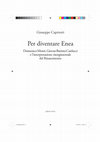 Research paper thumbnail of Per diventare Enea. Domenico Monti, Giovan Battista Carducci e l'interpretazione risorgimentale del Rinascimento