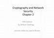 Research paper thumbnail of Cryptography and Network Security, 4/e