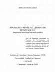 Research paper thumbnail of Rousseau frente ao legado de Montesquieu: imaginação histórica e teorização política