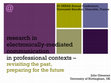 Research paper thumbnail of Research in electronically-mediated communication in professional contexts: Revisiting the past, preparing for the future (Plenary)