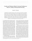 Research paper thumbnail of Gender and Mortuary Ritual at Ancient Teotihuacan, Mexico: a Study of Intrasocietal Diversity