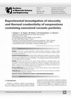 Research paper thumbnail of Experimental investigation of viscosity and thermal conductivity of suspensions containing nanosized ceramic particles