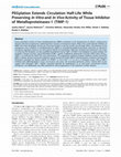 Research paper thumbnail of PEGylation extends circulation half-life while preserving in vitro and in vivo activity of tissue inhibitor of metalloproteinases-1 (TIMP-1)