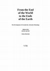 Research paper thumbnail of From the End of the World to the Ends of the Earth: The Development of Seventh-Day Adventist Missiology