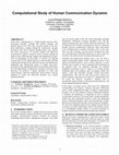 Research paper thumbnail of Computational study of human communication dynamic