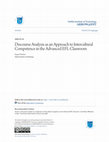 Research paper thumbnail of Discourse analysis as an approach to intercultural competence in the advanced EFL classroom