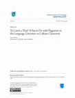 Research paper thumbnail of To Catch a Thief:  What to do with Plagiarists in the Language, Literature or Culture Classroom