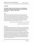 Research paper thumbnail of Why Right is Might: How the Social Science on Radicalisation suggests that International Human Rights Norms actually help frame Effective Counterterrorism Policies