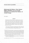 Research paper thumbnail of Redressing the Balance: How Human Rights Defenders Can Use Victim Narratives to Confront the Violence of Armed Groups