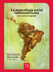 Research paper thumbnail of La dignidad del pasado: sobre la construcción de las realidades a través de la arqueología