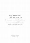 Research paper thumbnail of Il cammino del monaco. La vita monastica secondo la tradizione dei padri, introduzione, scelta e traduzione dalle lingue originali, a cura di L. d'Ayala Valva, prefazione di E. Bianchi, Qiqajon, Comunità di Bose 2009 