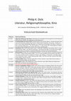 Research paper thumbnail of Philip K. Dick: Literatur, Religionsphilosophie, Kino - Seminarplan - S. S. 2013