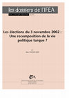 Research paper thumbnail of Les élections Du 3 Novembre 2002: Une Recomposition De La Vie Politique Turque?