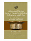 Research paper thumbnail of Alliances and Treaties between Frankish and Muslim Rulers in the Middle East: Cross-Cultural Diplomacy in the Period of the Crusades (M. A. Köhler)