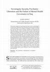 Research paper thumbnail of Sovereignty, Security, Psychiatry: Liberation and the Failure of Mental Health Governance in Iraq