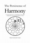 Research paper thumbnail of The Persistence of Harmony: An Approach to a Unified History, Theory and Arrangement of the Harmonic Materials of Music (Draft version 2b)