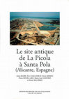 Research paper thumbnail of BADIE (A.), GAILLEDRAT (E.), MORET (P.), ROUILLARD (P.), SANCHEZ (M.P.), SILLIERES (P.), Le site antique de La Picola à Santa Pola (Alicante),Paris-Madrid, Editions Recherche sur les Civilisations - Casa de Velázquez, 2000, 379 pp. 