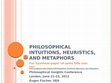 Research paper thumbnail of Philosophical Intuitions, Heuristics, and Metaphors