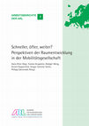 Research paper thumbnail of Schneller, öfter, weiter? Perspektiven der Raumentwicklung in der Mobilitätsgesellschaft.