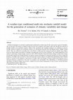 Research paper thumbnail of A weather-type conditioned multi-site stochastic rainfall model for the generation of scenarios of climatic variability and change