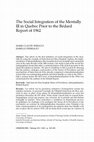 Research paper thumbnail of The Social Integration of the Mentally Ill in Quebec Prior to the Bédard Report of 1962