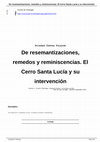 Research paper thumbnail of De resemantizaciones, remedos y reminiscencias. El cerro Santa Lucía y su intervención