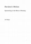 Research paper thumbnail of Davidson's Holism (orig. Donald Davidson and the Mirror of Meaning)