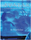 Research paper thumbnail of Avatar: A Postmodern Pagan Myth