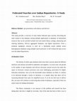 Research paper thumbnail of Federated Searches over Indian Repositories: A Study