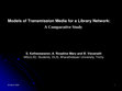 Research paper thumbnail of Models of Transmission Media for a Library Network: A Comparative Study