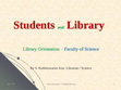 Research paper thumbnail of Library Orientation for Faculty of Science