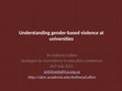 Research paper thumbnail of Understanding gender-based violence at universities