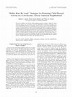 Research paper thumbnail of “Holler, run, be loud:” Strategies for promoting child physical activity in a low-income, African American neighborhood