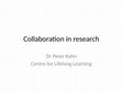 Research paper thumbnail of Collaboration in research