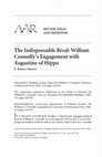 Research paper thumbnail of The Indispensable Rival: William Connolly's Engagement with Augustine of Hippo