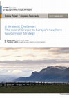 Research paper thumbnail of A Strategic Challenge: The Role of Greece in Europe's Southern Gas Corridor Strategy 