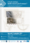 Research paper thumbnail of Programme "A l'ère du numérique... Quelles mesures pour la mesure ? Le relevé des blocs d’architecture décorés et l’apport des outils numériques 3D"