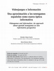 Research paper thumbnail of Videojuegos e Información. Una aproximación a los newsgames como nueva óptica informativa