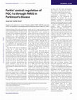 Research paper thumbnail of Parkin' control: regulation of PGC-1α through PARIS in Parkinson's disease