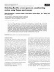 Research paper thumbnail of DetectingBacillus cereus spores on a mail sorting system using Raman spectroscopy